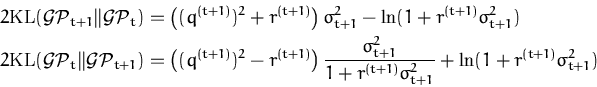 \begin{displaymath}\begin{split}2{\ensuremath{\mathrm{KL}}}({\ensuremath{{\cal{G...
...1)}\sigma_{t+1}^2} + \ln(1+r^{(t+1)}\sigma_{t+1}^2) \end{split}\end{displaymath}
