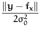 $\displaystyle {\frac{\Vert{\boldsymbol { y } }- {\boldsymbol { f } }_{\boldsymbol { x } }\Vert}{2\sigma_0^2}}$
