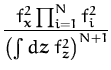 $\displaystyle {\frac{f_{\boldsymbol { x } }^2 \prod_{i=1}^N f_i^2}{\left(\int d{\boldsymbol { z } }\; f_{\boldsymbol { z } }^2\right)^{N+1}}}$