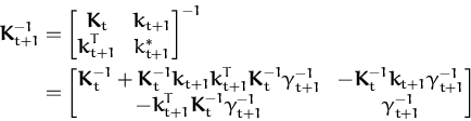 \begin{displaymath}\begin{split}{\boldsymbol { K } }_{t+1}^{-1} &= \begin{bmatri...
...\gamma_{t+1}^{-1} & \gamma_{t+1}^{-1} \end{bmatrix} \end{split}\end{displaymath}