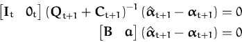 \begin{displaymath}\begin{split}\begin{bmatrix}{\boldsymbol { I } }_t & {\boldsy...
...{t+1} - {\boldsymbol { \alpha } }_{t+1} \right) &=0 \end{split}\end{displaymath}