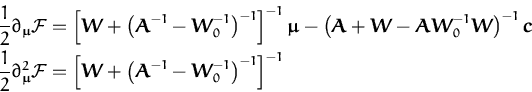 \begin{displaymath}\begin{split}\frac{1}{2} \partial_{\boldsymbol { \mu } }{\cal...
...{\boldsymbol { W } }_0^{-1}\right)^{-1}\right]^{-1} \end{split}\end{displaymath}