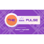 Launch of ACHIEVE Pulse, the ACHIEVE Project Newsletter
