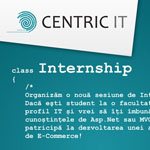 Inscrierea la sesiunea de Internship la Centric IT