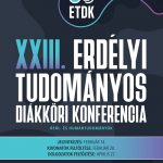 XXIII. Erdélyi Tudományos Diákköri Konferencia