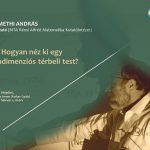 Hogyan néz ki egy többdimenziós térbeli test? Némethi András matematikus főkutató előadása