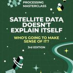 ROSPIN Satellite Data Processing Masterclass deschide 300 de locuri pentru proiecte cu date satelitare în București, Cluj-Napoca și Timișoara
