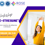 Workshop ROSE: De-stresiune