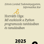 Bit- és számtologatók – Horváth Olga: MI eszközök a Python programozás tanításában és tanulásában