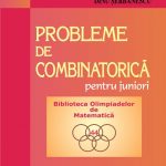 Laurențiu Panaitopol – András Szilárd – Dinu Șerbănescu: Probleme de combinatorică pentru juniori