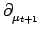 $\displaystyle \partial_{{\mu_{t+1}}}^{}$