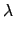 $\displaystyle \lambda$