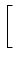 $\displaystyle \left[\vphantom{ 1 -
\frac{1}{\sigma_{t+1}\sqrt{2\pi}}\exp\left(-\frac{a^2}{2}\right)
\frac{1}{g(\theta,-a)+g(\theta,a)}
}\right.$