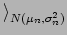 $\displaystyle \rangle_{{\ensuremath{{N}}(\mu_n,\sigma^2_n)}}^{}$