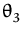 $ \theta_{3}^{}$