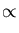 $\displaystyle \propto$