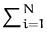 $ \sum_{i=1}^{N}$