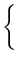 $\displaystyle \left\{\vphantom{ -\frac{1}{2} \left({\boldsymbol { f } }-{\bolds...
... } }_0^{-1} \left({\boldsymbol { f } }-{\boldsymbol { \mu } }_0\right) }\right.$