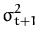 $\displaystyle \sigma_{t+1}^{2}$