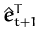 $\displaystyle \hat{{\boldsymbol { e } }}_{t+1}^{T}$