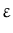 $\displaystyle \varepsilon$