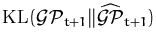 ${\ensuremath{\mathrm{KL}}}({\ensuremath{{\cal{GP}}}}_{t+1}\Vert\widehat{{\ensuremath{{\cal{GP}}}}}_{t+1})$