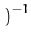 $\displaystyle \left.\vphantom{{\boldsymbol { Q } }_{t+1} + {\boldsymbol { C } }_{t+1}}\right)^{-1}_{}$