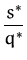 $\displaystyle {\frac{s^*}{q^*}}$