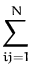 $\displaystyle \sum_{ij=1}^{N}$