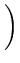 $\displaystyle \left.\vphantom{ 1+ \frac{c^*}{q^*}}\right)$
