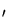 $\scriptstyle \prime$