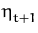 $ \eta_{t+1}^{}$