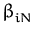 $ \beta_{iN}^{}$