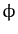 $\displaystyle \phi$