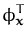 $\displaystyle \phi_{\boldsymbol { x } }^{T}$