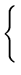 $\displaystyle \left\{\vphantom{\frac{\ensuremath{\mathrm{Erf}}''}{\ensuremath{\...
...\frac{\ensuremath{\mathrm{Erf}}'}{\ensuremath{\mathrm{Erf}}} \right)^2 }\right.$