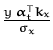 $ {\frac{y\;{\boldsymbol { \alpha } }_t^T{\boldsymbol { k } }_{x}}{\sigma_x}}$
