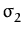 $\displaystyle \sigma_{2}^{}$