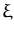 $\displaystyle \xi$