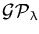${\ensuremath{{\cal{GP}}}}_\lambda$