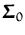 $\ensuremath{{\boldsymbol { \Sigma } }}_0$