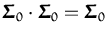 $\ensuremath{{\boldsymbol { \Sigma } }}_0\cdot\ensuremath{{\boldsymbol { \Sigma } }}_0 = \ensuremath{{\boldsymbol { \Sigma } }}_0$