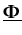 $ \underline{{\boldsymbol { \Phi } }}$