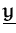 $ \underline{{\boldsymbol { y } }}$