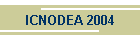 ICNODEA 2004